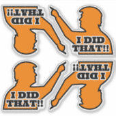 Trump: "IK HEB HET GEDAAN!" Silhouet Sinaasappel V Sticker (Voorkant)