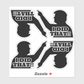 Trump: "IK HEB HET GEDAAN!" Silhouet Zwart Vinyl C Sticker