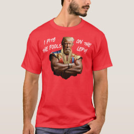 Trump, ik heb medelijden met de dwazen aan de link t-shirt