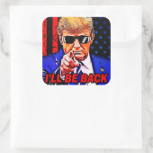 Trump ik kom terug in 2024... ik kom terug. vierkante sticker (Tas)