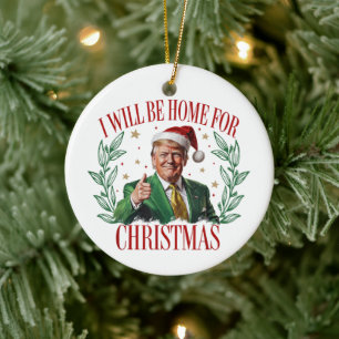 Trump Ik kom thuis met Kerstmis 2024 Keramisch Ornament