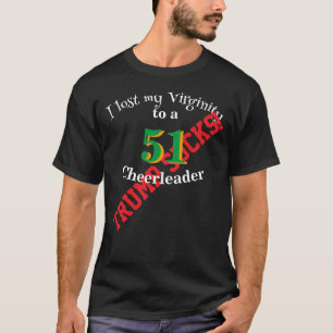 Trump Ik verloor mijn Maagdelijkheid aan een Cheer T-shirt