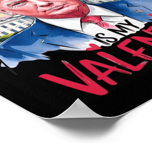 Trump in mijn Valentijn 'Funny Valentijnsdag Daddy Poster (Hoek)