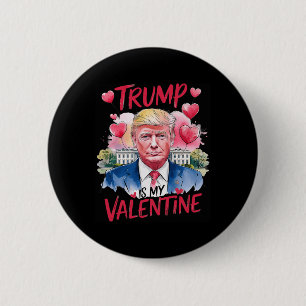 Trump in mijn Valentijn 'Funny Valentijnsdag Daddy Ronde Button 5,7 Cm