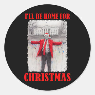 Trump in Santa Hat Ik zal thuis zijn voor kerstple Ronde Sticker