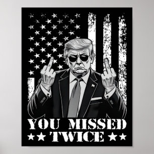 Trump Inatiepoging Trump 2025 Je hebt twee keer ge Poster