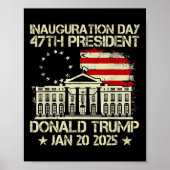 Trump Inauguration Day 2025 47e Amerikaanse Presid Poster (Voorkant)