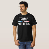 Trump Is A Piece Of Shiit 2025 Resist Protest  T-shirt (Voorkant volledig)