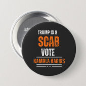 Trump is Button voor Scab Vote Harris 2024 (Voorkant /achterkant)
