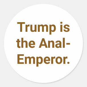 Trump is de Achterwerk-Keizer Hankamer Artjunkhaus Ronde Sticker