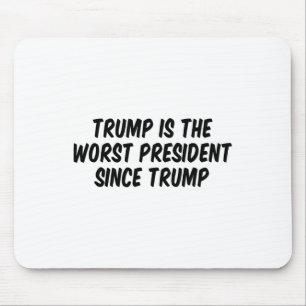 Trump is de slechtste president sinds Trump Muismat