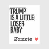 Trump is een beetje verliezer baby sticker (Vel)