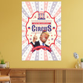 Trump is een clown -  Circus Poster Canvas Afdruk (Insitu (Woonkamer))