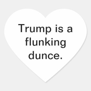 Trump is een falende dommerik Hankamer Artjunkhaus Hart Sticker