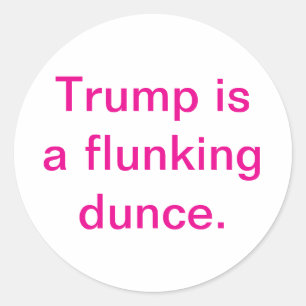 Trump is een falende dommerik Hankamer Artjunkhaus Ronde Sticker