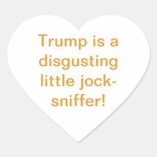 Trump is een Jock-Sniffer Hankamer Artjunkhaus Yum Hart Sticker