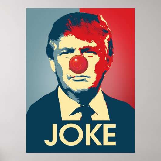 Trump is een Joke - Anti-Trump Propaganda Poster (Voorkant)