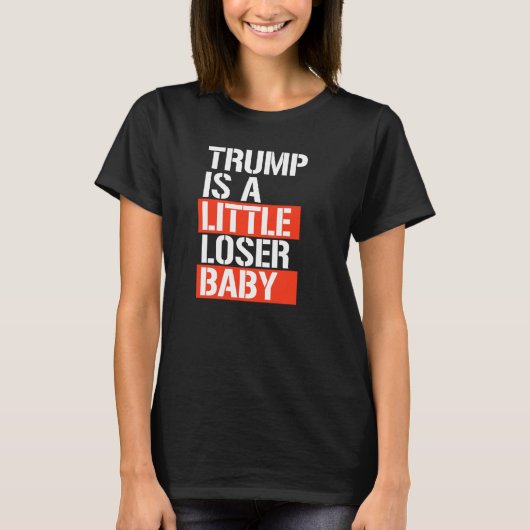 Trump is een loser t-shirt (Voorkant)