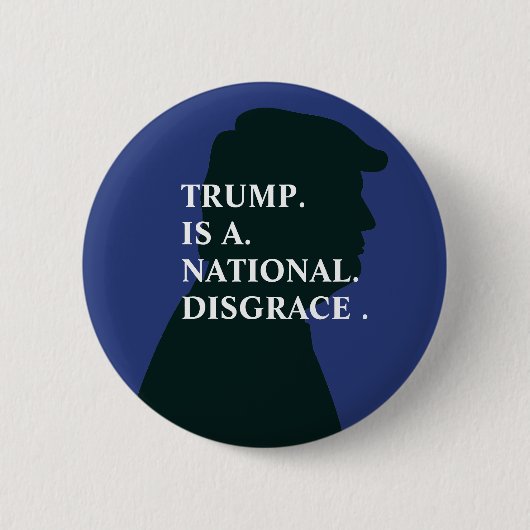 Trump is een nationale schande | Anti-trump Ronde Button 5,7 Cm (Voorkant)