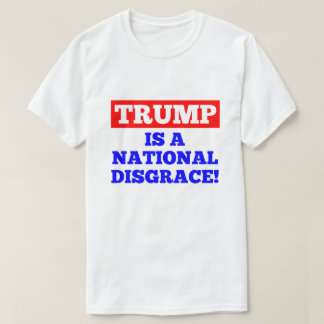 Trump is een nationale schande witte T-shirt