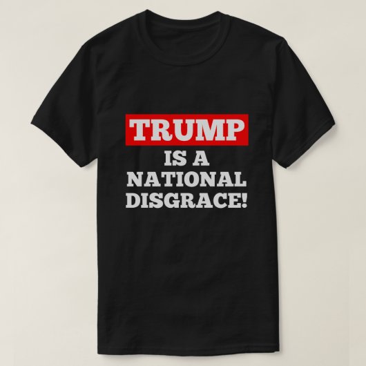 Trump is een nationale schande zwarte T-shirt (Design voorkant)