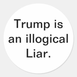 Trump is een pathologische leugenaar. Hankamer Art Ronde Sticker