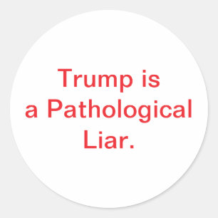 Trump is een pathologische leugenaar. Hankamer Art Ronde Sticker