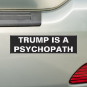 TRUMP IS EEN PSYCHOPATH BUMPERSTICKER (Op auto)