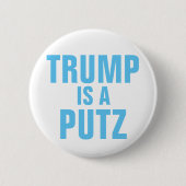 Trump is een Putz-toets Ronde Button 5,7 Cm (Voorkant)