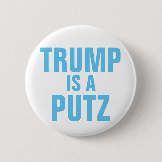 Trump is een Putz-toets Ronde Button 5,7 Cm