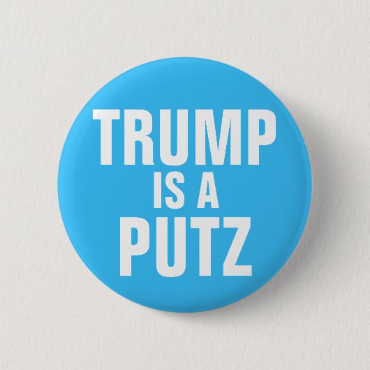 Trump is een Putz-toets Ronde Button 5,7 Cm (Voorkant)