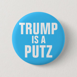 Trump is een Putz-toets Ronde Button 5,7 Cm