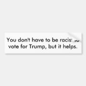 Trump is een racist bumpersticker (Voorkant)