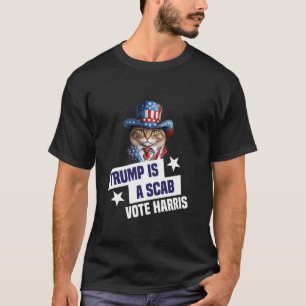 Trump is een Scab Vote Harris 2024 Cat T-Shirt