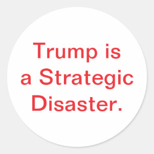 Trump is een Strategische Ramp Hankamer Artjunkhau Ronde Sticker