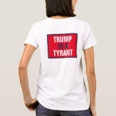 Trump is een tiran GOP Politics Back Only T-shirt (Achterkant)