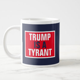 Trump is een Tyrant GOP Politics Grote Koffiekop