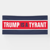 Trump is een Tyrant GOP Politics Spandoek (Horizontaal)