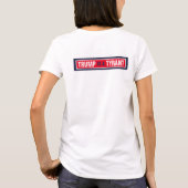 Trump is een Tyrant GOP Politics T-shirt (Achterkant)