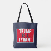 Trump is een Tyrant GOP Politics Tote Bag (Achterkant)