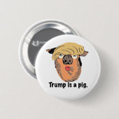 Trump is een varken ronde button 5,7 cm (Voorkant /achterkant)