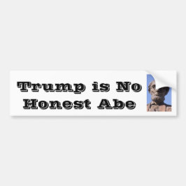 Trump is geen Honest Abe Bumpersticker