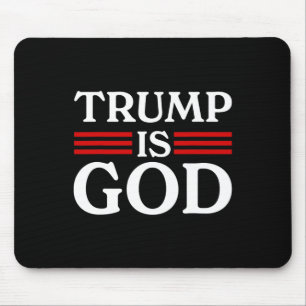 Trump is God Grappig Trump is God 2 Muismat