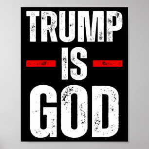 Trump is God Grappig Trump is God Poster