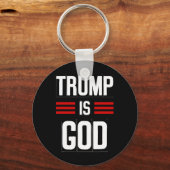 Trump Is God Grappig Trump Is God Sleutelhanger (Voorkant)
