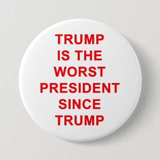 Trump is het ergste ronde button 7,6 cm (Voorkant)