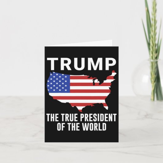 Trump is het ware President van de wereld Kaart (Voorkant)