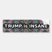 Trump is insane bumpersticker (Voorkant)