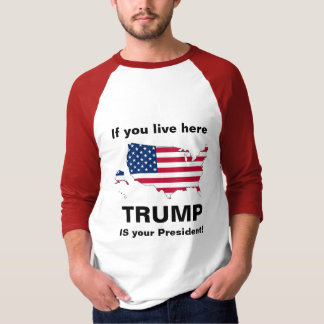 Trump is jouw president! t-shirt