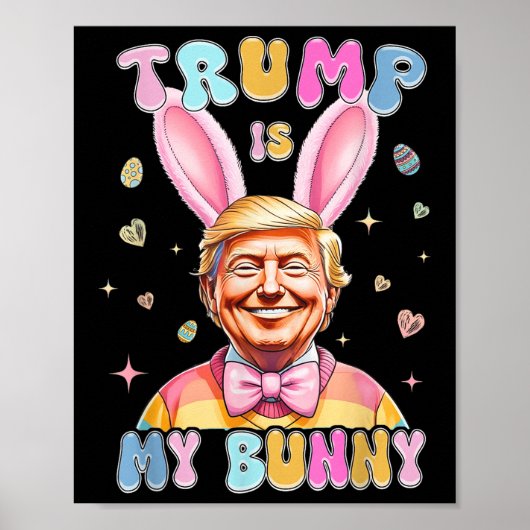 Trump is mijn grappige konijn Trump Bunny Easter E Poster (Voorkant)